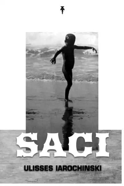 Saci by Ulisses Iarochinski