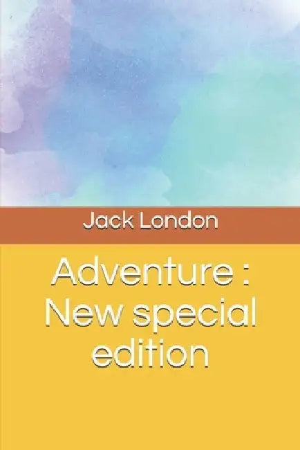 Adventure: New special edition by Jack London