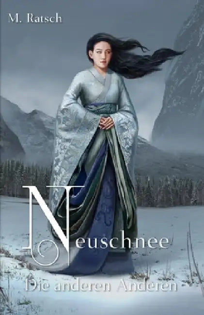 Neuschnee: Die anderen Anderen by Ratsch, Melissa
