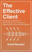The Effective Client: Why Being a Good Client is Smart Business in the Architecture, Engineering, and Construction Industries by David Skuodas