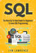 SQL: The Most Up-To-Date Guide For Beginners To Learn SQL Programming by Jym Lawrence