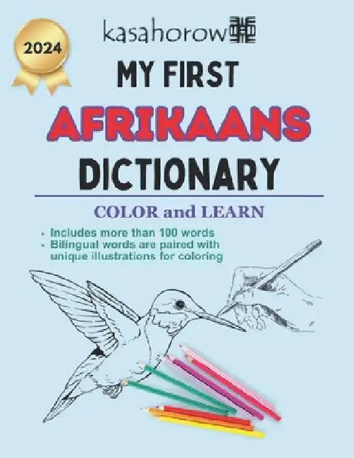 My First Afrikaans Dictionary: Colour and Learn Afrikaans by Kasahorow