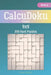 CalcuDoku Puzzles - 200 Hard Puzzles 9x9 Book 15 by Liam Parker