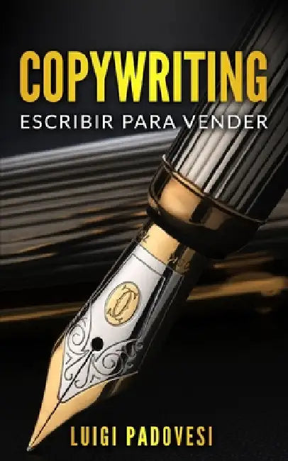 Copywriting: Escribir para vender by Padovesi, Luigi