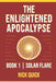 The Enlightened Apocalypse: Book 1 - Solar Flare by Nick Quick