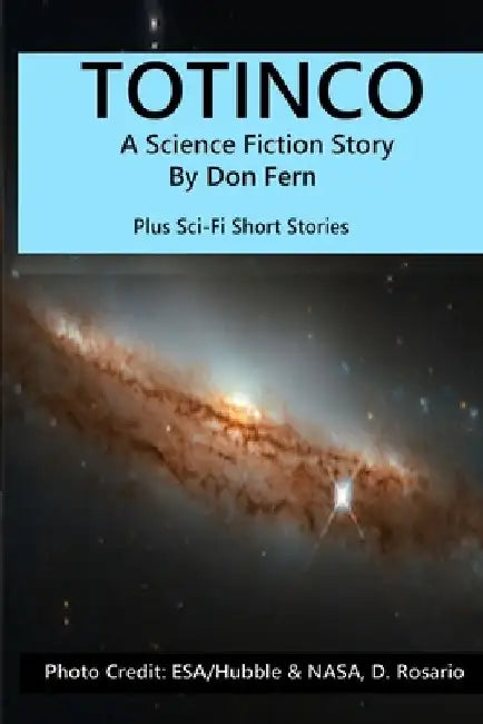 Totinco: A Science Fiction Story by Don Fern