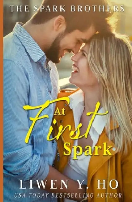 At First Spark: A Christian Contemporary Romance by Liwen y. Ho