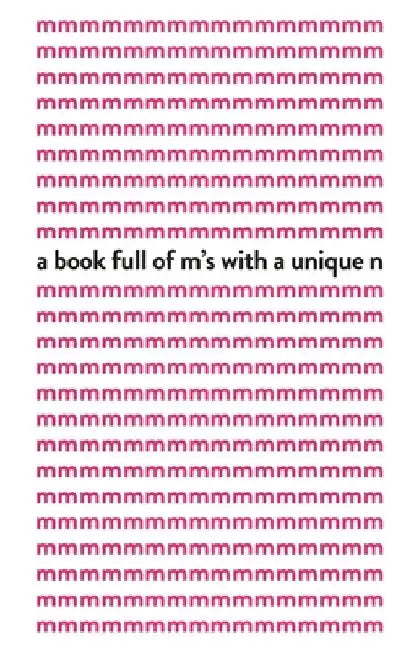 A book full of m's with a unique n by Eye Bleeding Books