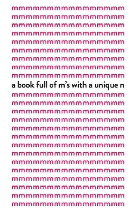 A book full of m's with a unique n by Eye Bleeding Books