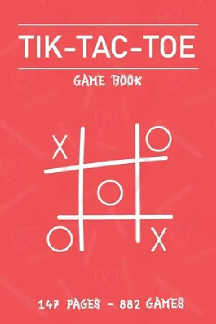 Tic Tac Toe Game book: Fun and Challenge to Play Game While You are Traveling Camping Road-trip Family Activity by Tic Tac Toe