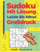 Sudoku Mit Lösung Leicht Bis Mittel Großdruck: Denkspiele Für erwachsene - Logikspiele Für Erwachsene by Panda Puzzle Book