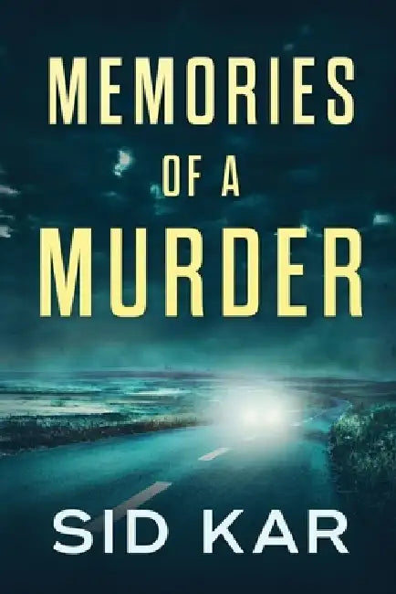 Memories of A Murder by Sid Kar