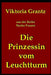 Die Prinzessin vom Leuchtturm by Viktoria Grantz