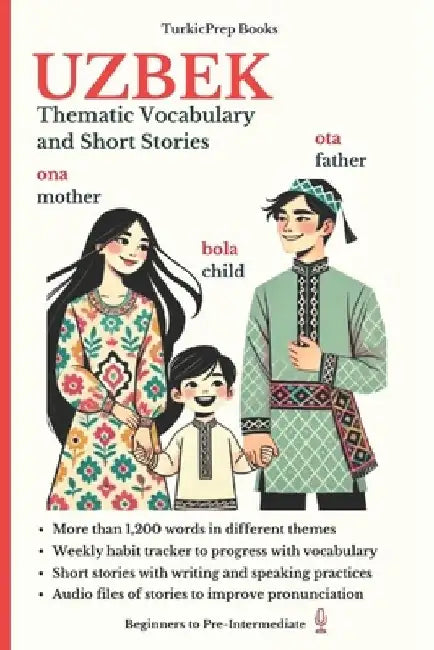 Uzbek: Thematic Vocabulary and Short Stories by Turkicprep Book Series