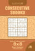 Consecutive Sudoku - 200 Easy to Master Puzzles 8x8 (Volume 15) by Dart Veider