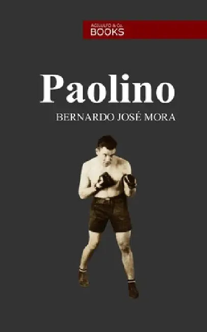 Paolino by José Mora, Bernardo