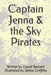 Captain Jenna & the Sky Pirates by David Bennett