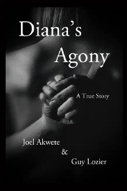 Diana's Agony by Joel Akwete