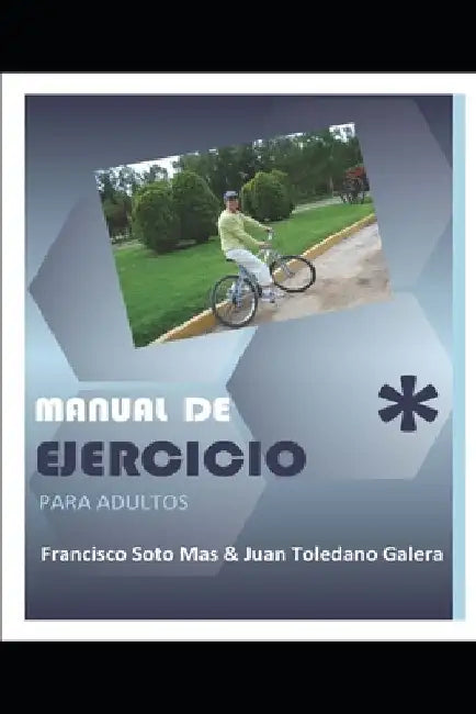 Manual de ejercicio para adultos by Toledano Galera, Juan
