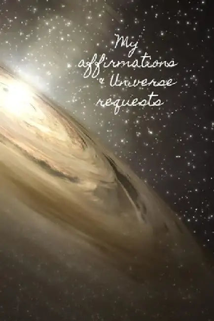 My Affirmations & Universe Requests: Record & track your daily affirmations and sending out request to the universe. by Lilac House