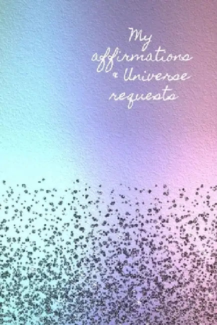 My Affirmations & Universe Requests: Record & track your daily affirmations and sending out requests to the universe. Calming pastel rainbow design by Lilac House