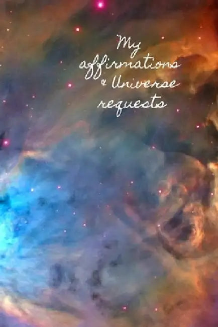 My Affirmations & Universe Requests: Record & track your daily affirmations and sending out request to the universe. by Lilac House