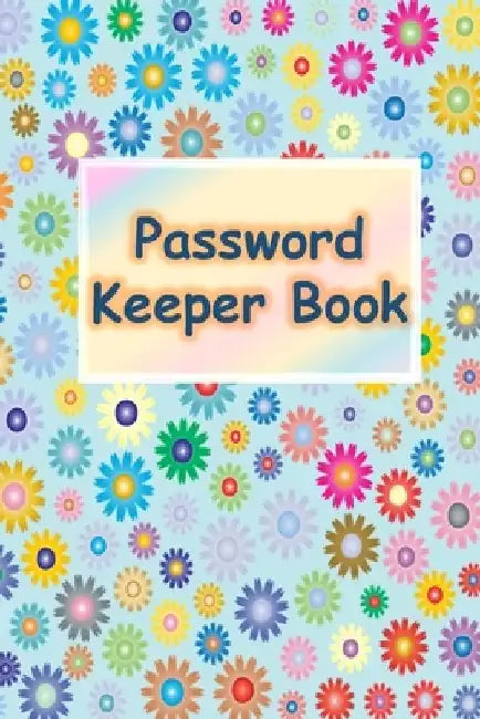 Password Keeper Book: Password Keeper Book: Alphabetized pages by Sarah White