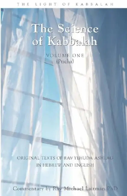 The Science of Kabbalah (Pticha) by Michael Laitman