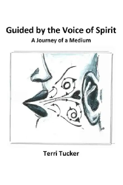 Guided by the Voice of Spirit: A Journey of a Medium by Alexandra Blatseas
