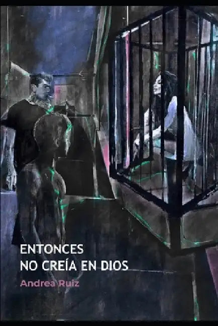 Entonces no creía en Dios by Sánchez Carmona, Ma Teresa