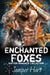 Enchanted Foxes: Shifter Romance Collection by Juniper Hart