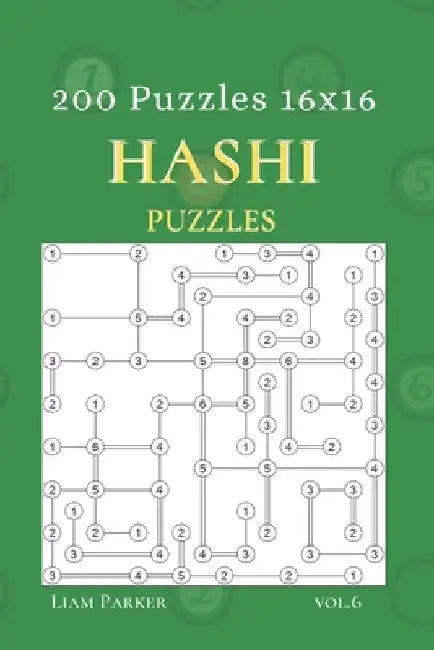 Hashi Puzzles - 200 Puzzles 16x16 vol.6 by Liam Parker