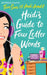 Heidi's Guide to Four Letter Words by Andi Arndt