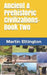 Ancient & Prehistoric Civilizations-Book Two by Martin K. Ettington