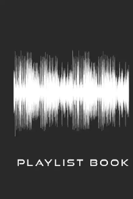 Playlist Book: Playlist Book for DJs, Musicians, and Music Lovers (White on Black) by Styled by Music
