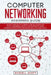 Computer Networking Beginners Guide: An Easy Approach to Learning Wireless Technology, Social Engineering, Security and Hacking Network, Communication by Russell Scott