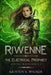 Riwenne & the Electrical Prophecy by Kristen S. Walker