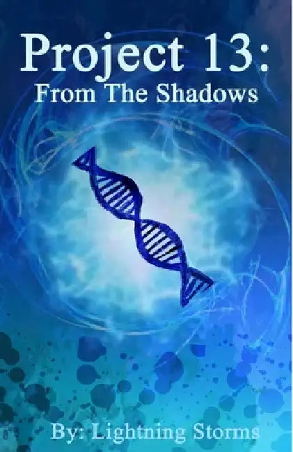 Project 13: From the Shadows by Lightning "sparks" Storms
