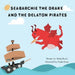 Seabarchie The Drake And The Delaton Pirates by Dylan M. Rawls