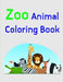 Zoo Animal Coloring Book: Children Coloring and Activity Books for Kids Ages 2-4, 4-8, Boys, Girls, Christmas Ideals by J. K. Mimo