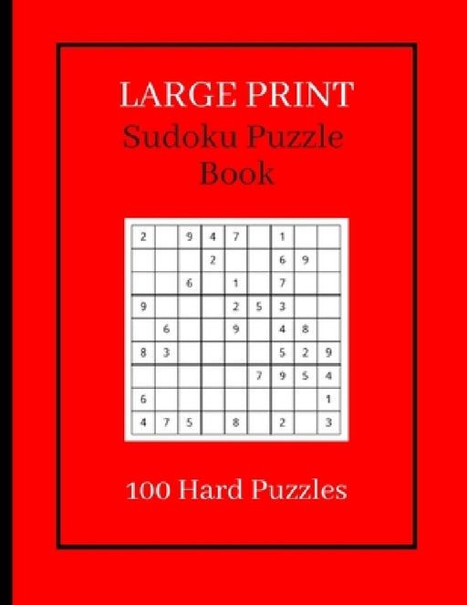 Sudoku Puzzle Book 100 Hard: Sudoku Book Gift: A fun Hard Sudoku Puzzle Book (Can You Solve Them). by Kids Learning Press