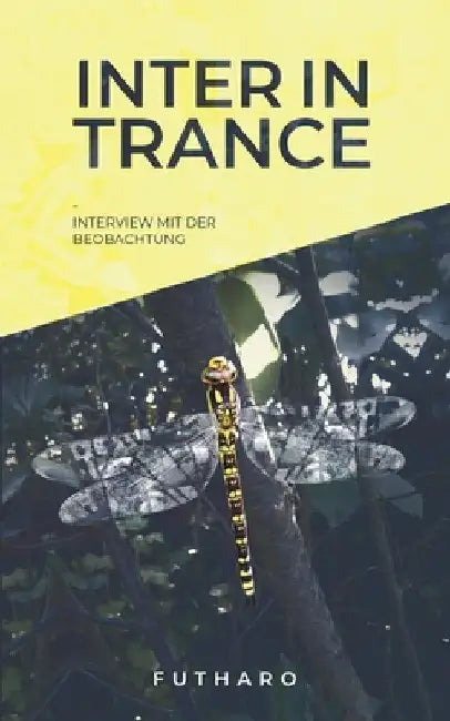 Inter in Trance: Interview mit der Beobachtung by Rademacher, Peter Paul