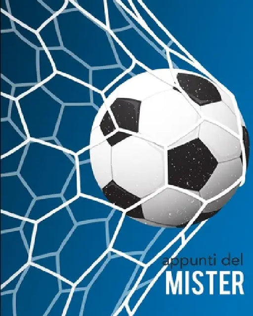 Appunti del Mister: Per annotare gli schemi, i giocatori, le strategie e i risultati degli incontri. Con grafico del campo su ogni pagina! Regalo perf by Design, Dadamilla
