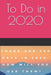 To Do in 2020 by Sharon L. Crawford