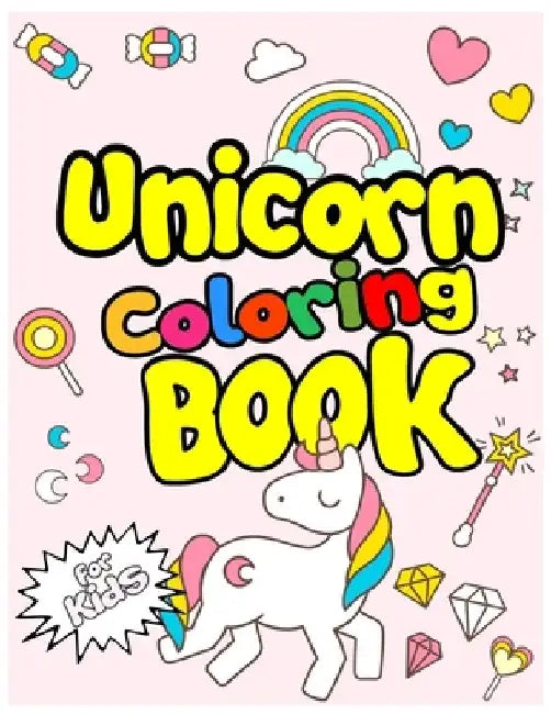 Unicorn Coloring Book for Kids: 50+ Unicorn Drawings! Perfect for Kids ages 3-8 by Arsha Publication