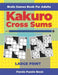 Brain Games Book For Adults - Kakuro Cross Sums - Large Print: 200 Mind Teaser Puzzles For Adults by Panda Puzzle Book