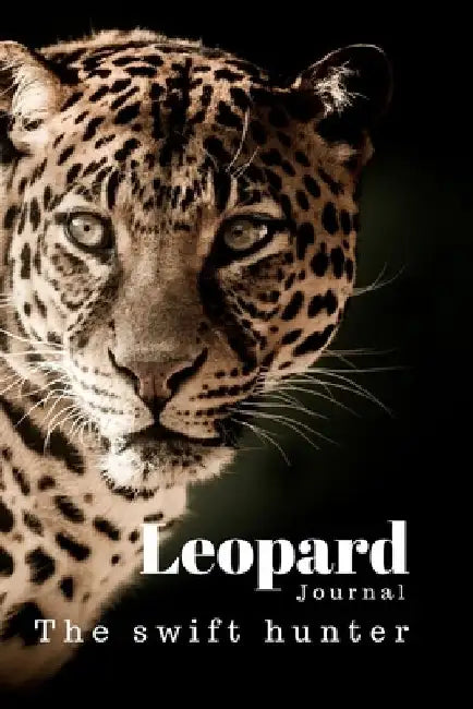Leopard: The swift hunter. Let the book speak for your heart. by Jintana Pei