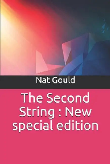 The Second String: New special edition by Nat Gould
