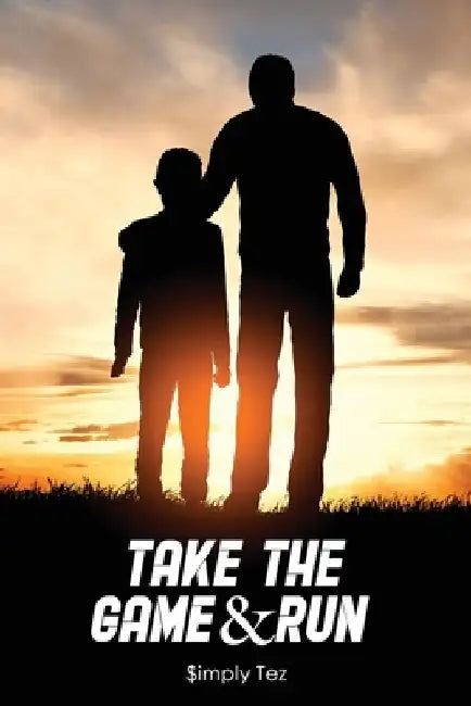 Take The Game & Run by Freebird Publishers