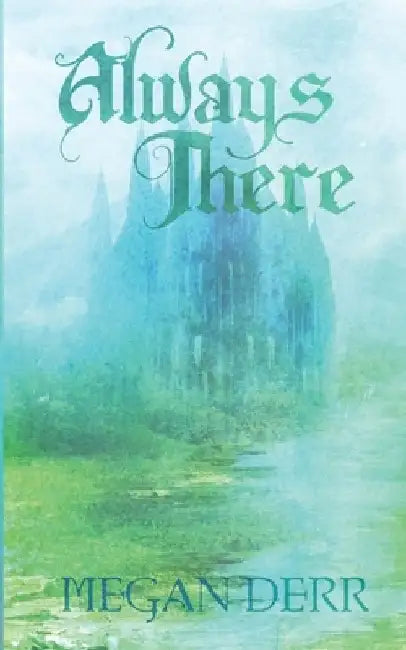 Always There by Megan Derr